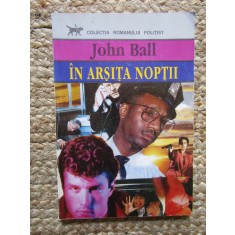 In arsita noptii &ndash; John Ball