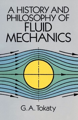 A History and Philosophy of Fluid Mechanics foto