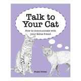 Talk to Your Cat