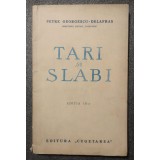 Petre Georgescu-Delafras - Tari și slabi (ediția a III-a; 1937)