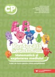 Portocala si prietenii lui - Matematica si explorarea mediului Caiet de lucru pentru clasa pregatitoare, Ionela Catalina Bogdan