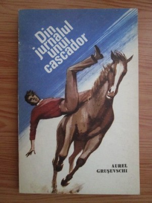 Aurel Grusevschi - Din jurnalul unui cascador foto