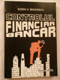 Controlul Financiar Bancar - Sorin V. Mihaescu ,268719