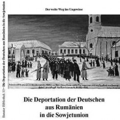Die Deportation der Deutschen aus Rumänien in die Sowjetunion