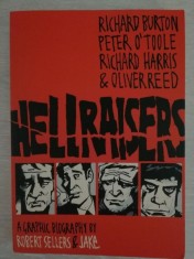 Hellraisers - A Graphic Biography by Robert Sellers &amp;amp; Jake foto