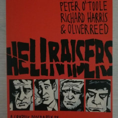 Hellraisers - A Graphic Biography by Robert Sellers & Jake