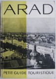 Arad Petit Guide Touristique - Editie Franceza - Carte Turistica Arad - Ghid Turistic Francez