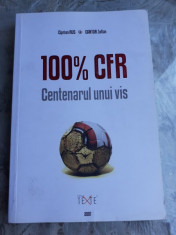 100% CFR, CENTENARUL UNI VIS - CIPRIAN RUS foto