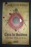 Cheia lui Solomon - R. Douglas Weber, Editura Leda, 2008, Roman