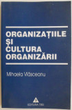 Organizatiile si cultura organizarii &ndash; Mihaela Vlasceanu (cateva sublinieri)