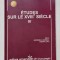 ETUDES SUR LE XVIII e SIECLE , NO. IV , editori ANDREEA VLADESCU et COMAN LUPU , 2014
