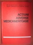 Actiuni adverse medicamentoase-Gh.Panaitescu,Emil Popescu
