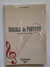 George Grigorica - Dincolo De Portativ Muzicieni Vazuti Ca Oameni ( Cu Autograf) foto