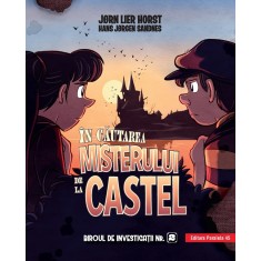 Biroul de investigații nr. 2. &Icirc;n căutarea misterului de la castel