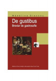 De gustibus: breviar de gastrosofie (RESIGILAT) - Paperback brosat - Mădălina Diaconu - Editura Universității &bdquo;Alexandru Ioan Cuza&rdquo; Iași