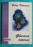 George Vulturescu &ndash; Gheara literei ( prima editie )