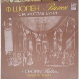 Disc vinil, LP. Waltzes. Вальсы-F. Chopin, Stanislav Bunin-245220