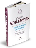 Poate supravietui capitalismul? - Joseph A. Schumpeter - Editura Publica