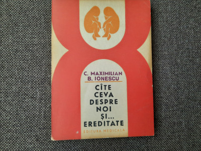 Cite ceva despre noi si ereditate C.Maximilian,B.Ionescu RF18/4 foto