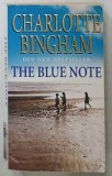 THE BLUE NOTE by CHARLOTTE BIGHAM , 2000 , PREZINTA URME DE UZURA
