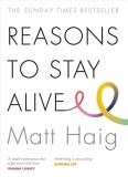 Reasons to Stay Alive | Matt Haig, Canongate Books Ltd