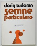 SEMNE PARTICULARE , versuri de DORIN TUDORAN , 1979 , PRIMA EDITIE *