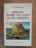 Dialog intre un ateu si un crestin- Nicolae Istoc