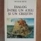 Dialog intre un ateu si un crestin- Nicolae Istoc
