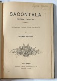 SACONTALA - POEMA INDIANA , traducere libera dupa CALIDASA de GEORGE COSBUC , 1924