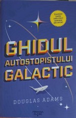 GHIDUL AUTOSTOPISTULUI GALACTIC-DOUGLAS ADAMS-250629 foto