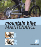 Mountain Bike Maintenance | Guy Andrews, A &amp; C Black Publishers Ltd