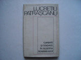 Curente si tendinte in filozofia romaneasca - Lucretiu Patrascanu