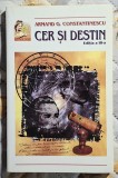 Cer si destin - Armand G. Calinescu