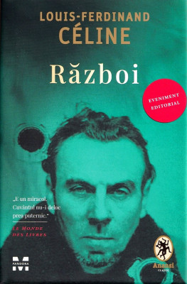 Razboi, Louis-Ferdinand Celine - Editura Pandora-M foto