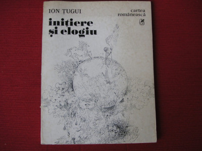 Ion Tugui - Initiere si elogiu (dedicatie, autograf) foto