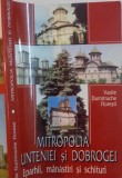MITROPOLIA MUNTENIEI SI DOBROGEI , EPARHII, MANASTIRI SI SCHITURI de VASILE DUMITRACHE FLORESTI , 2002