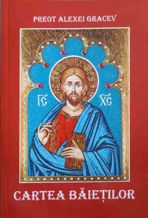 CARTEA BAIETILOR-ALEXEI GRACEV-292089