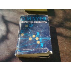 GEOMETRIE PROIECTIVA - O. MAYER