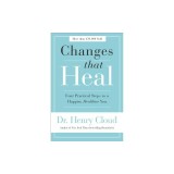 Changes That Heal: Four Practical Steps to a Happier, Healthier You