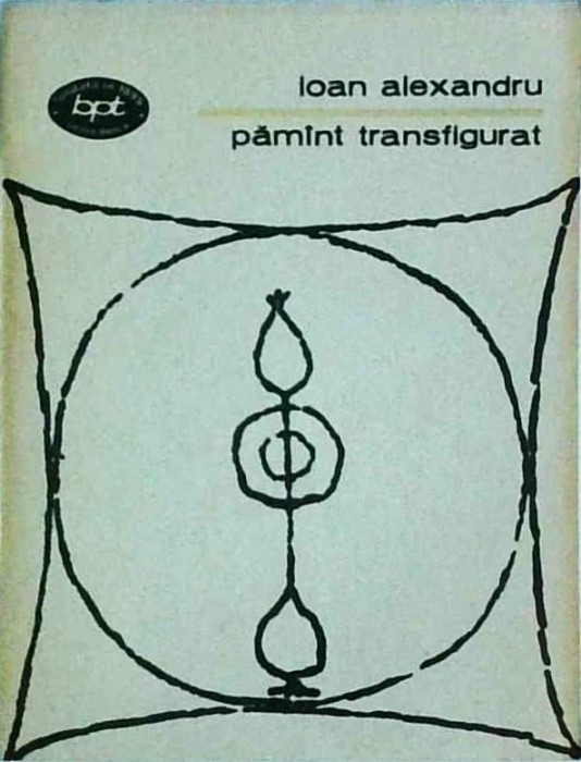 Ioan Alexandru - Pamant transfigurat