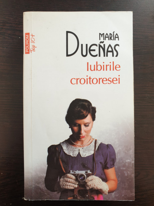 IUBIRILE CROITORESEI - Maria Duenas