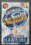 GEORGE SI CHEIA SECRETA A UNIVERSULUI-LUCY SI STEPHEN HAWKING, Humanitas