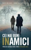 Cei Mai Buni Inamici - Paperback - Eric Duzenhall, Gus Russo - RAO