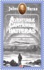 Aventurile Capitanului Hatteras - Jules Verne - Carte beletristica, aventura