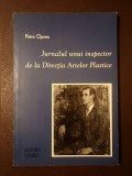 Petre Oprea (dedicație / autograf) - Jurnalul unui inspector de la Direcția Artelor Plastice 1959-1960