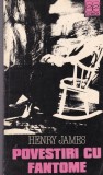Carti Povestiri cu fantome de Henry James, Editura Echinox, Colectia Literaturile Lumii, 122 pagini, Brosata, 13x20 cm, Stare Buna