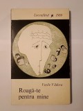 Vasile Văduva (dedicație pt. Ștefan Bănulescu/ autograf) - Roagă-te pentru mine (1969, debut)