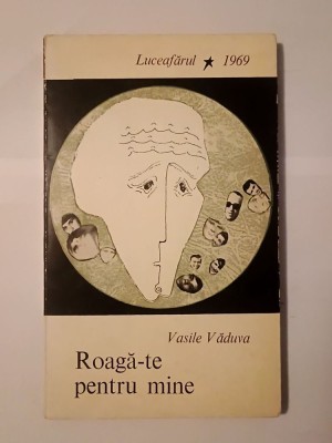 Vasile Văduva (dedicație pt. Ștefan Bănulescu/ autograf) - Roagă-te pentru mine (1969, debut) foto