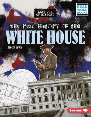 The Real History of the White House foto