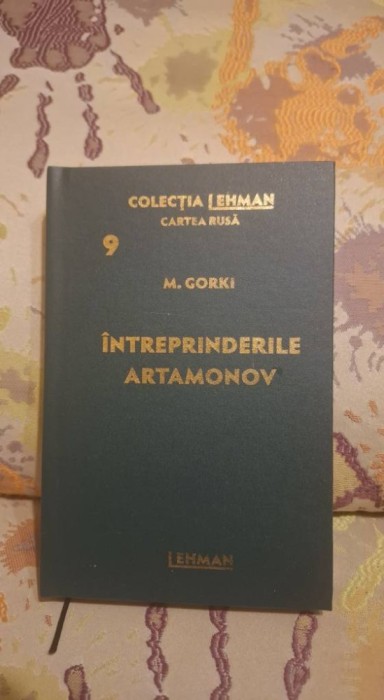 &Icirc;ntreprinderile Artamonov de Maxim Gorki Colectia Lehman - Cartea Rusa Nr.9